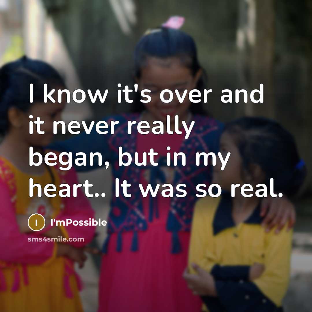 “I know it's over and it never really began, but…” quote by I'mPossible