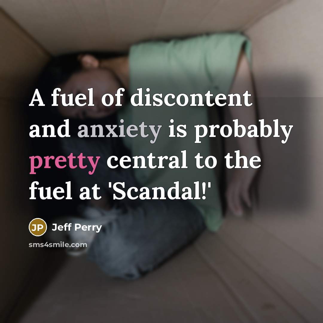“A fuel of discontent and anxiety is probably pretty central…” quote by Jeff Perry