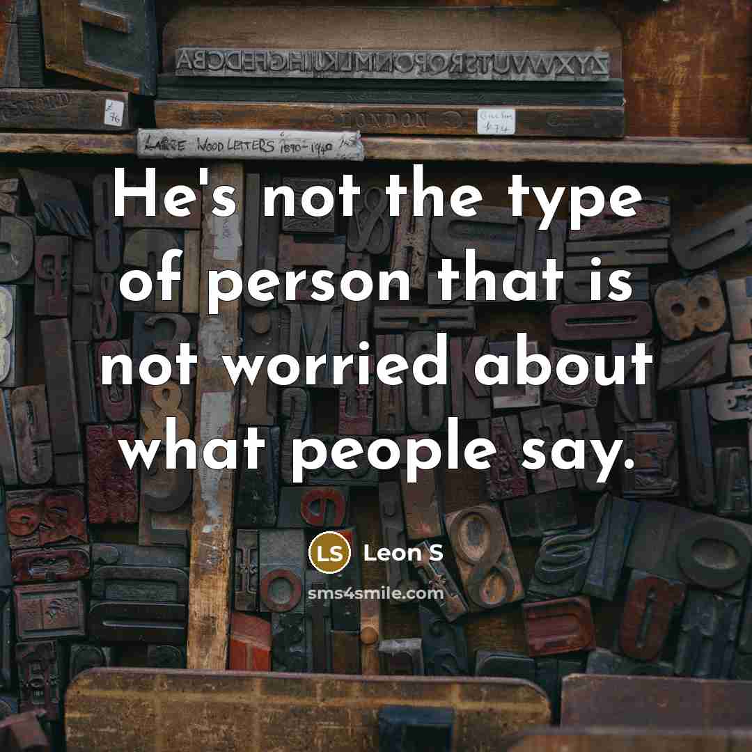 “He's not the type of person that is not worried…” quote by Leon S