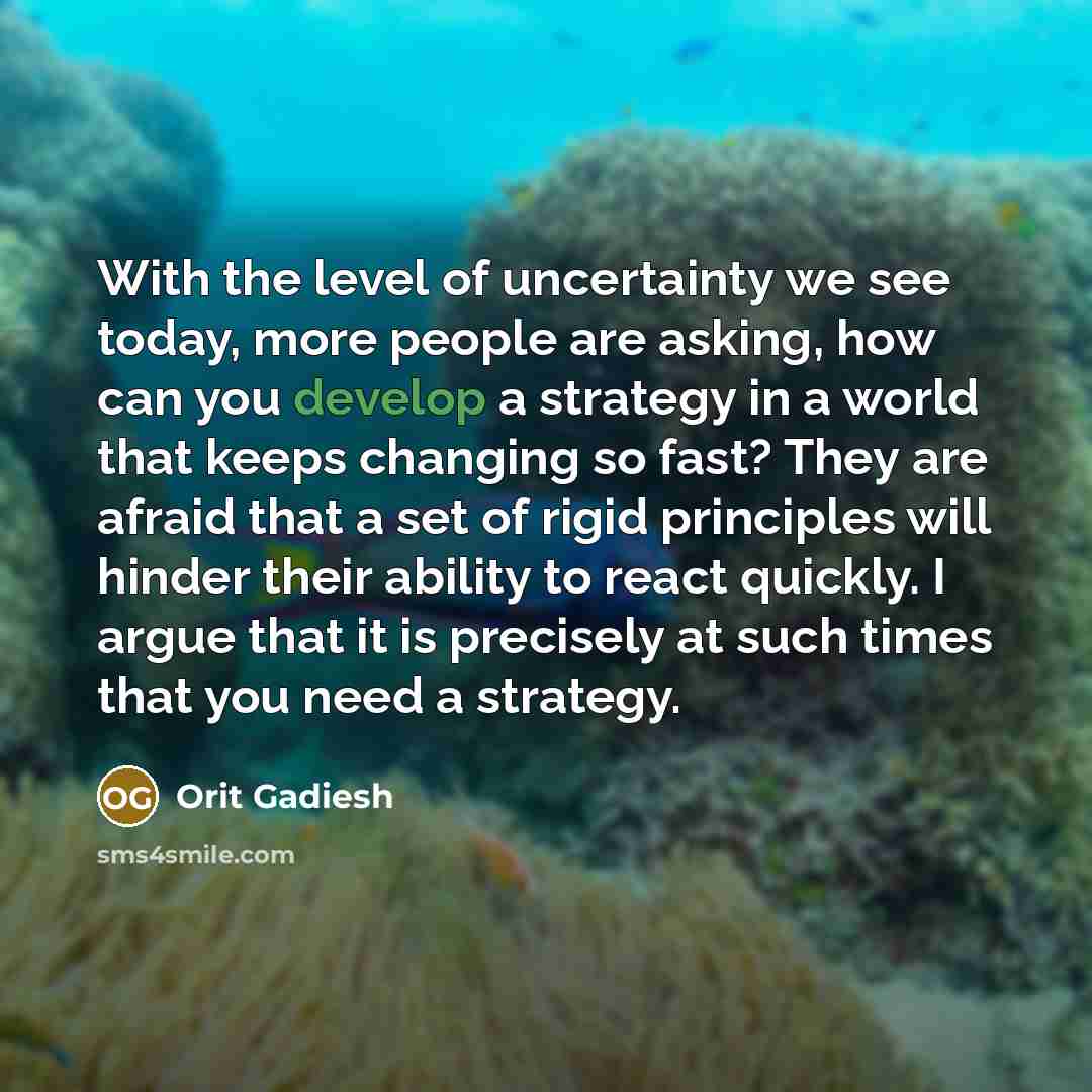 “With the level of uncertainty we see today, more people…” quote by Orit Gadiesh