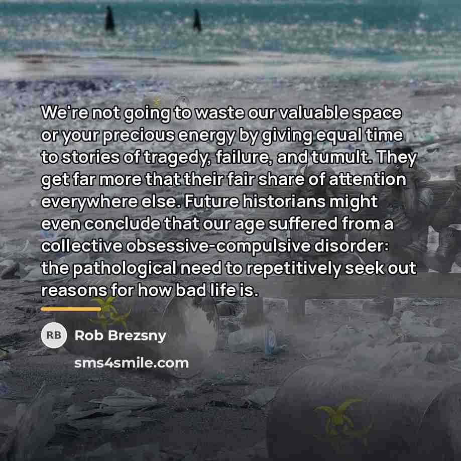 “We're not going to waste our valuable space or your…” quote by Rob Brezsny