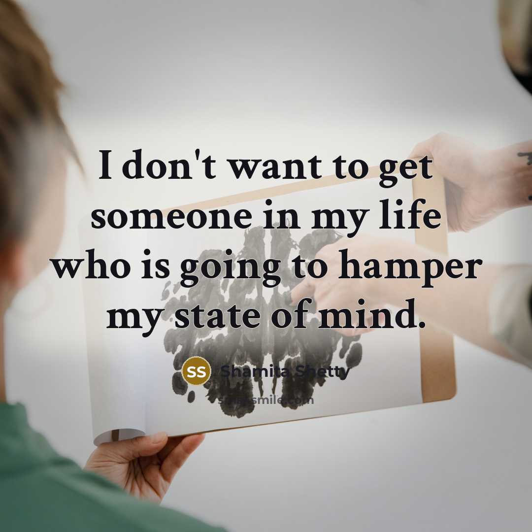 “I don't want to get someone in my life who…” quote by Shamita Shetty