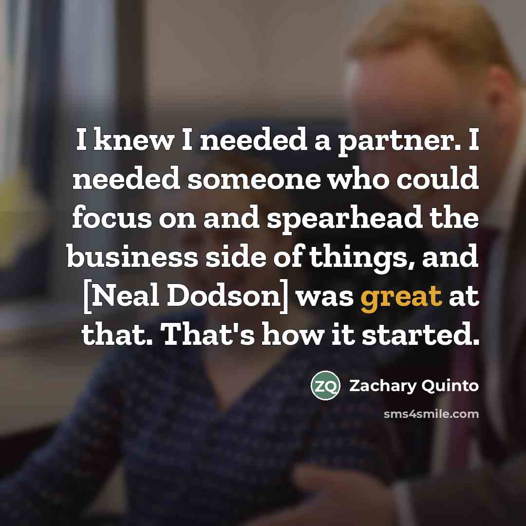 “I knew I needed a partner. I needed someone who…” quote by Zachary Quinto