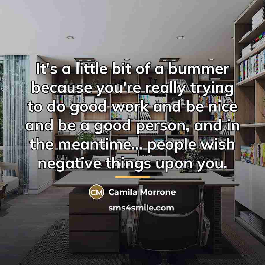 “It's a little bit of a bummer because you're really…” quote by Camila Morrone