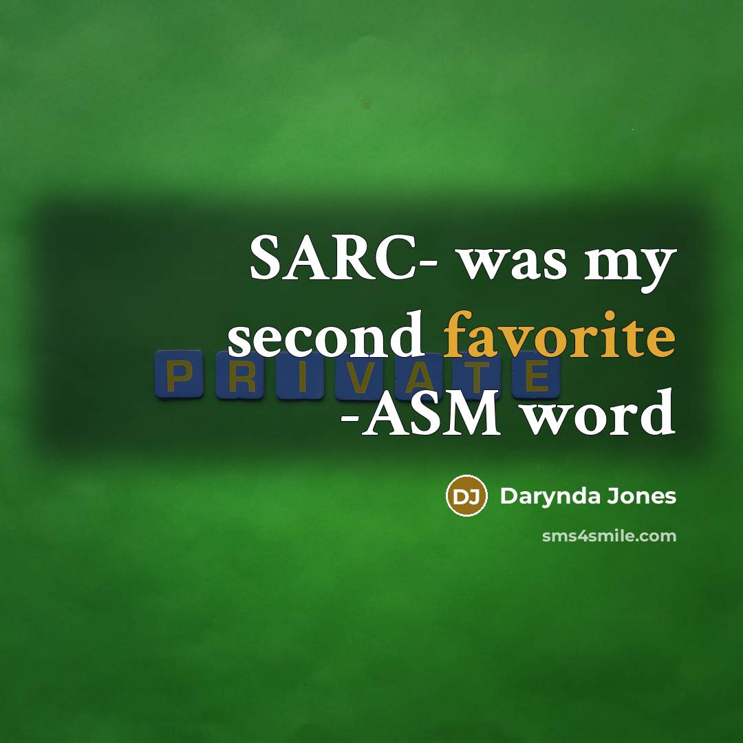 “SARC- was my second favorite -ASM word” quote by Darynda Jones