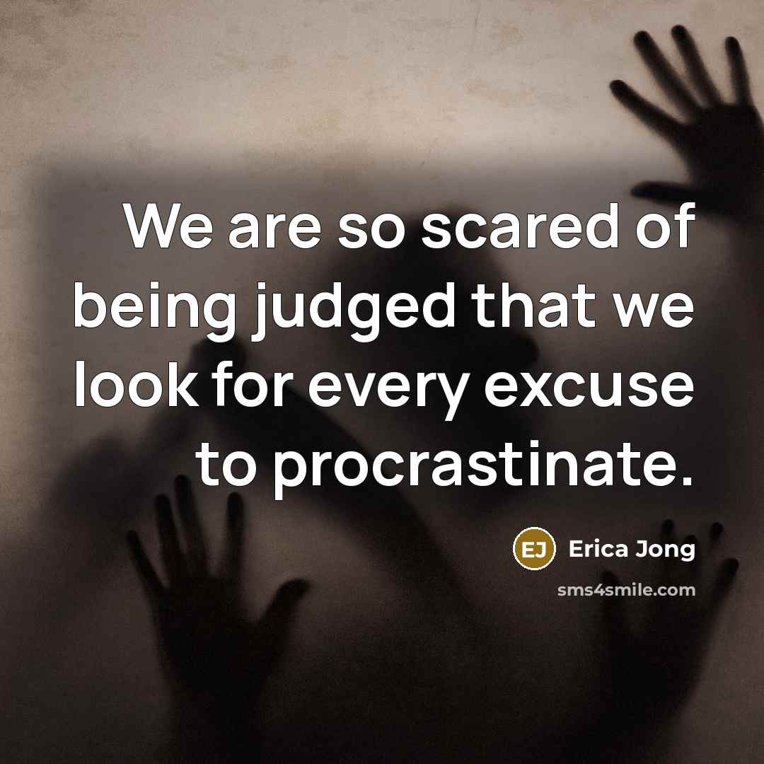 “We are so scared of being judged that we look…” quote by Erica Jong