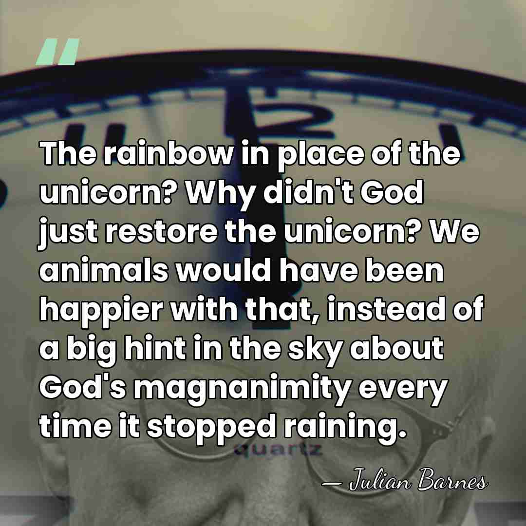 The rainbow in place of the unicorn? Why didn't God just restore&hellip; - Julian Barnes