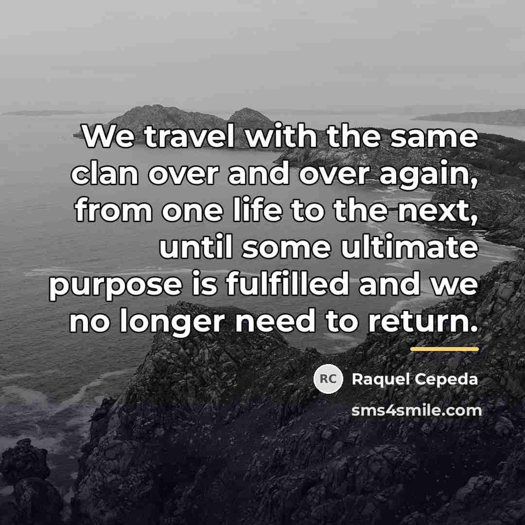 “We travel with the same clan over and over again,…” quote by Raquel Cepeda