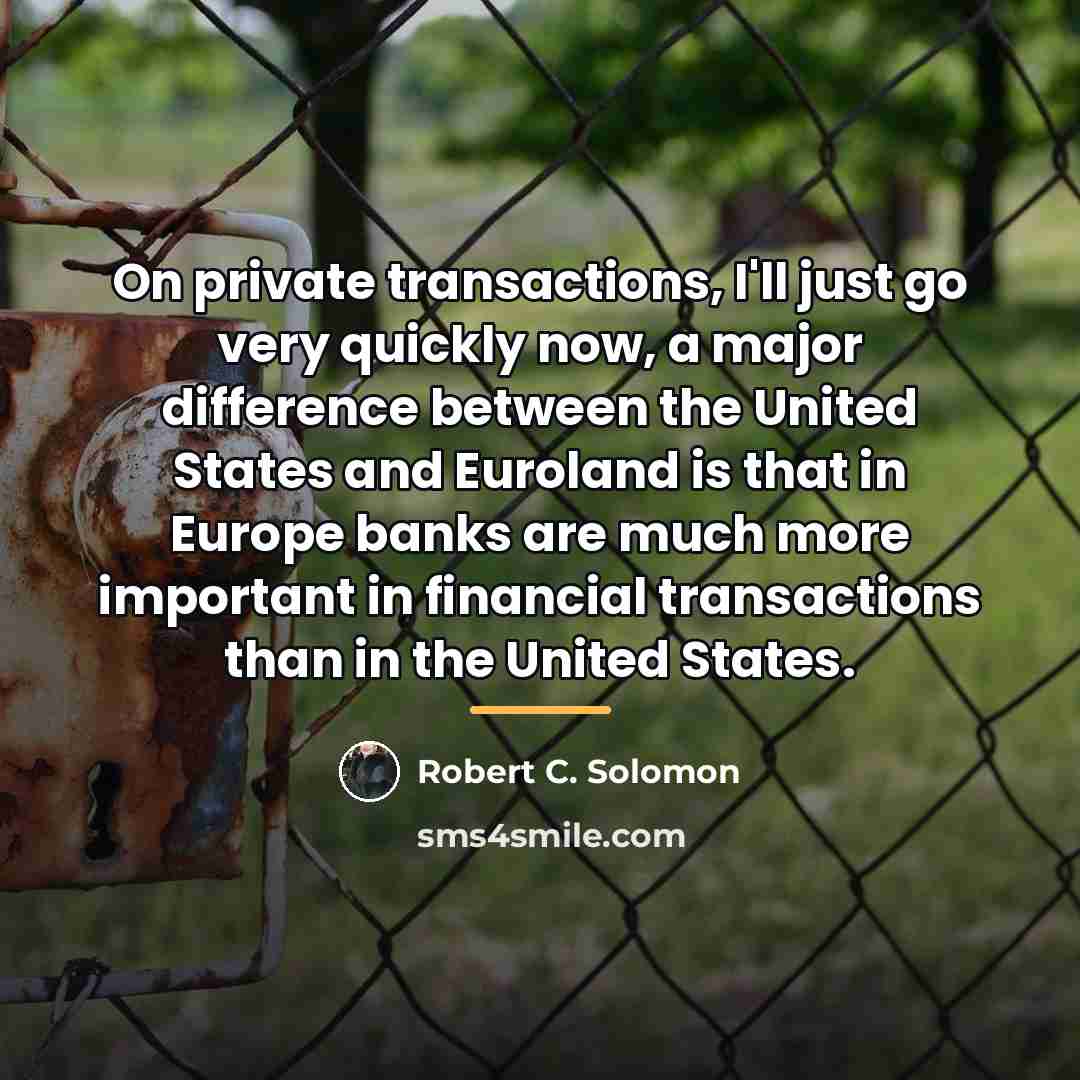 “On private transactions, I'll just go very quickly now, a…” quote by Robert C. Solomon