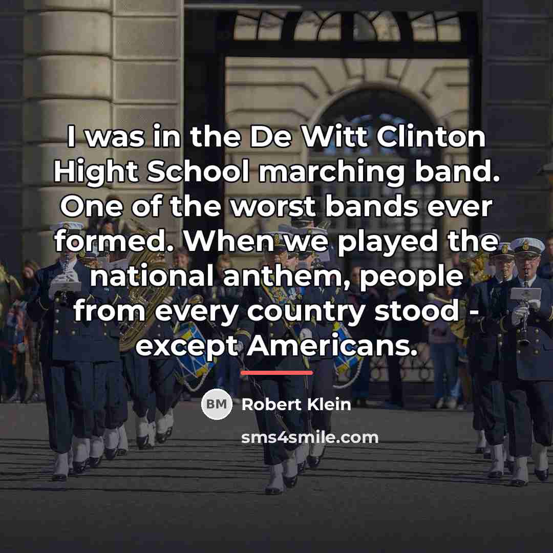 “I was in the De Witt Clinton Hight School marching…” quote by Robert Klein