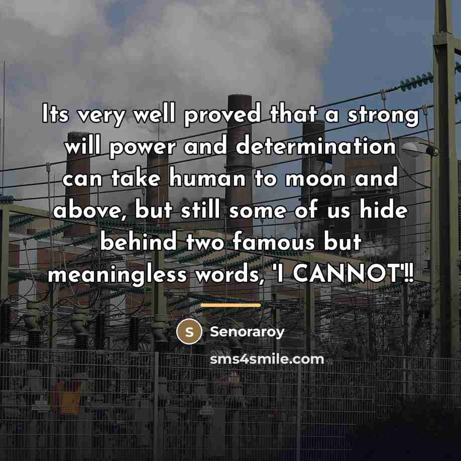 “Its very well proved that a strong will power and…” quote by Senoraroy