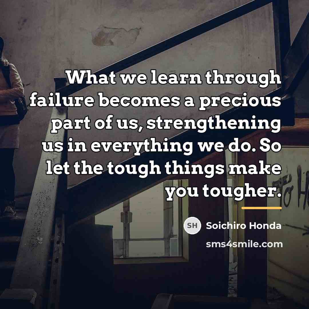“What we learn through failure becomes a precious part of…” quote by Soichiro Honda