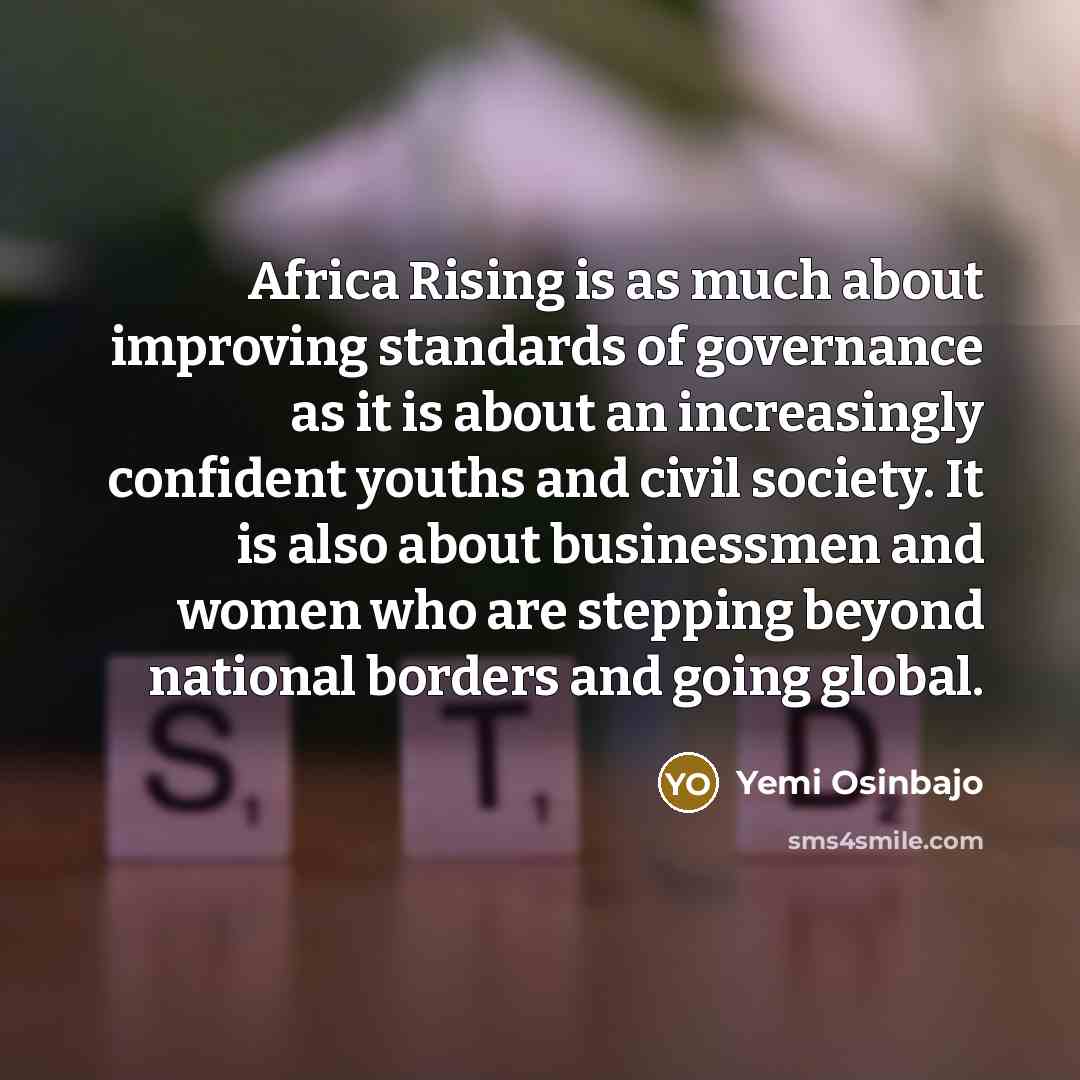“Africa Rising is as much about improving standards of governance…” quote by Yemi Osinbajo