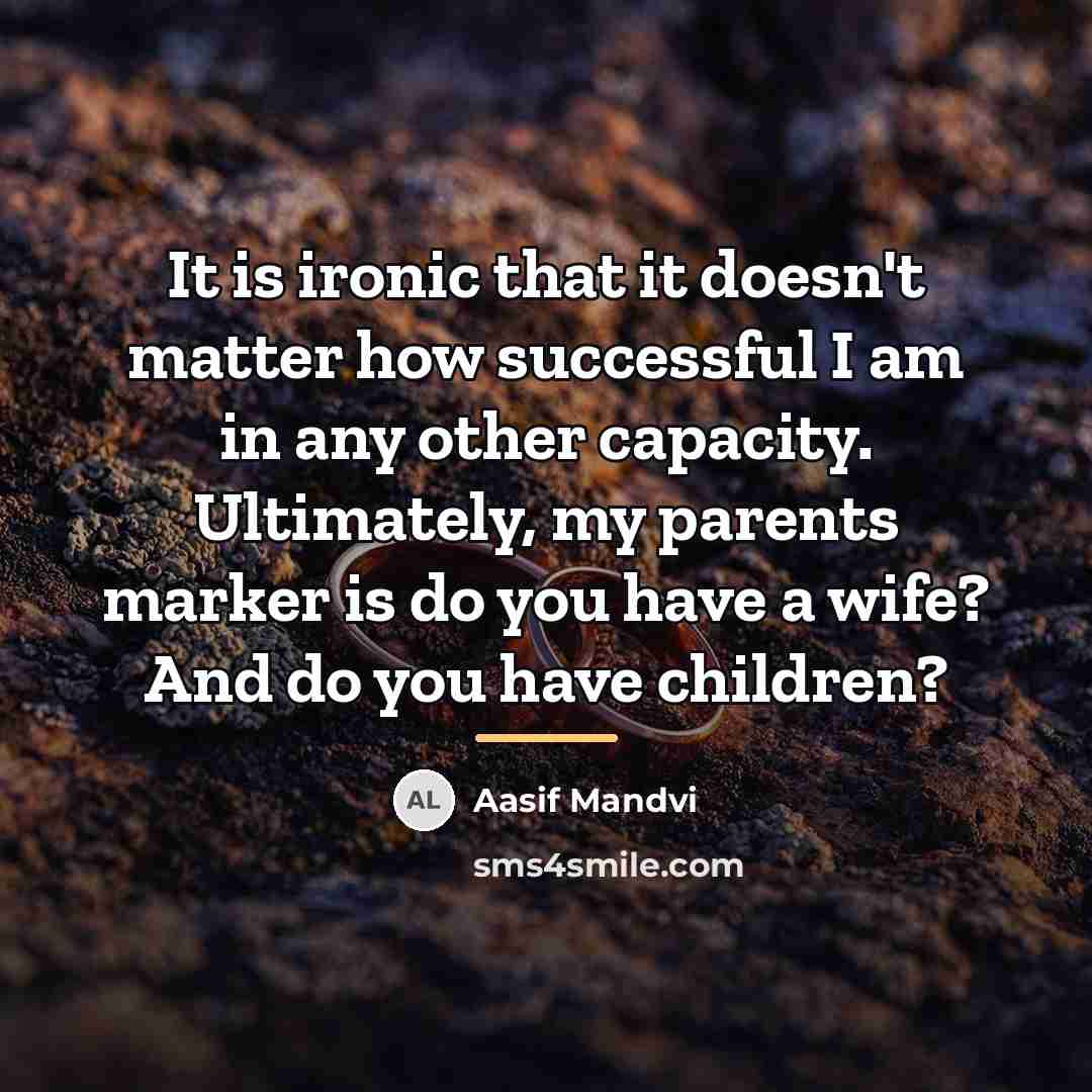 “It is ironic that it doesn't matter how successful I…” quote by Aasif Mandvi