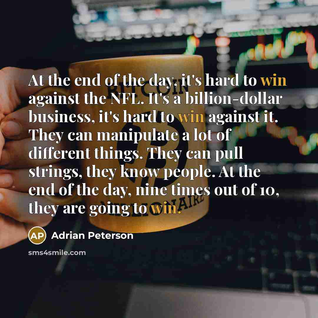 “At the end of the day, it's hard to win…” quote by Adrian Peterson