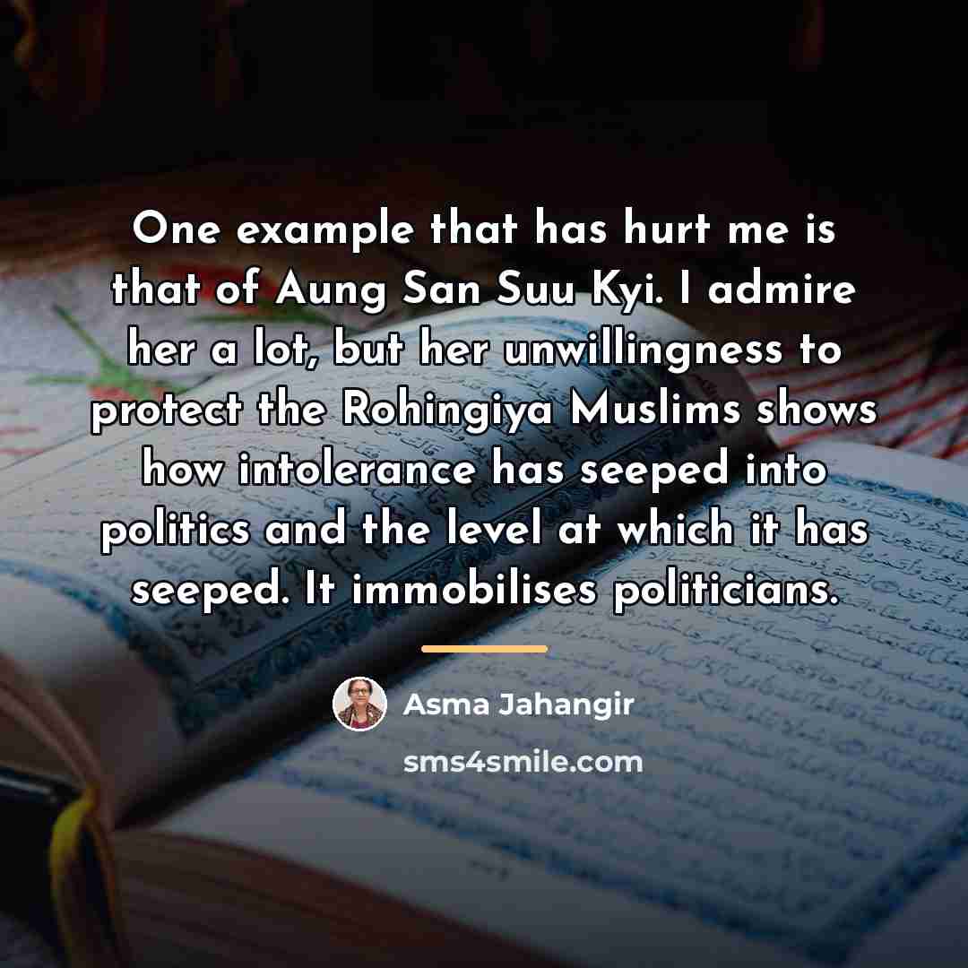 “One example that has hurt me is that of Aung…” quote by Asma Jahangir