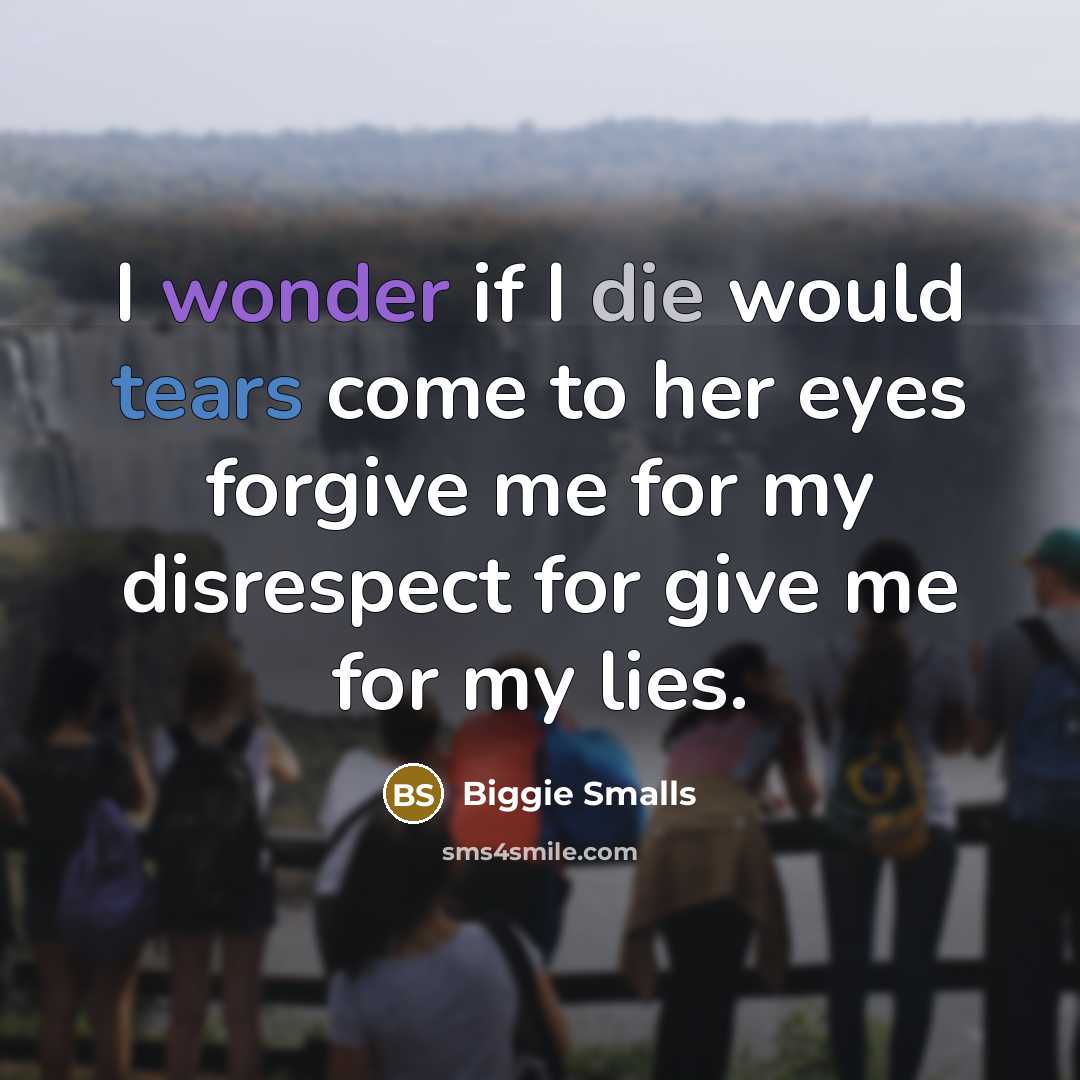 “I wonder if I die would tears come to her…” quote by Biggie Smalls