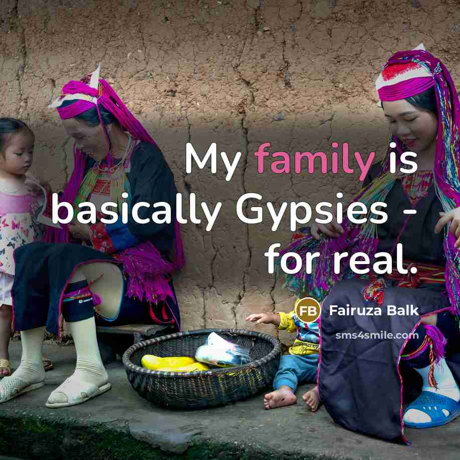 “My family is basically Gypsies - for real.…” quote by Fairuza Balk
