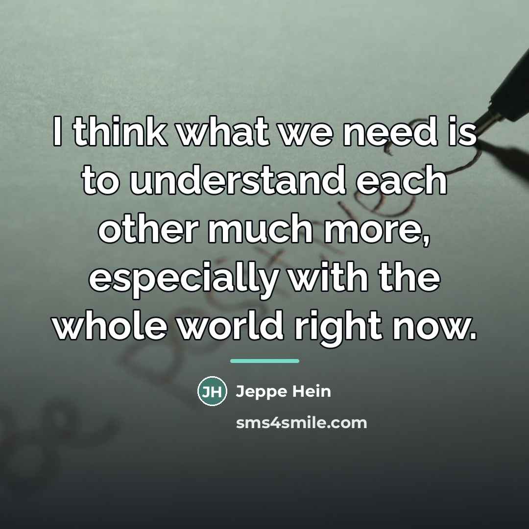 “I think what we need is to understand each other…” quote by Jeppe Hein
