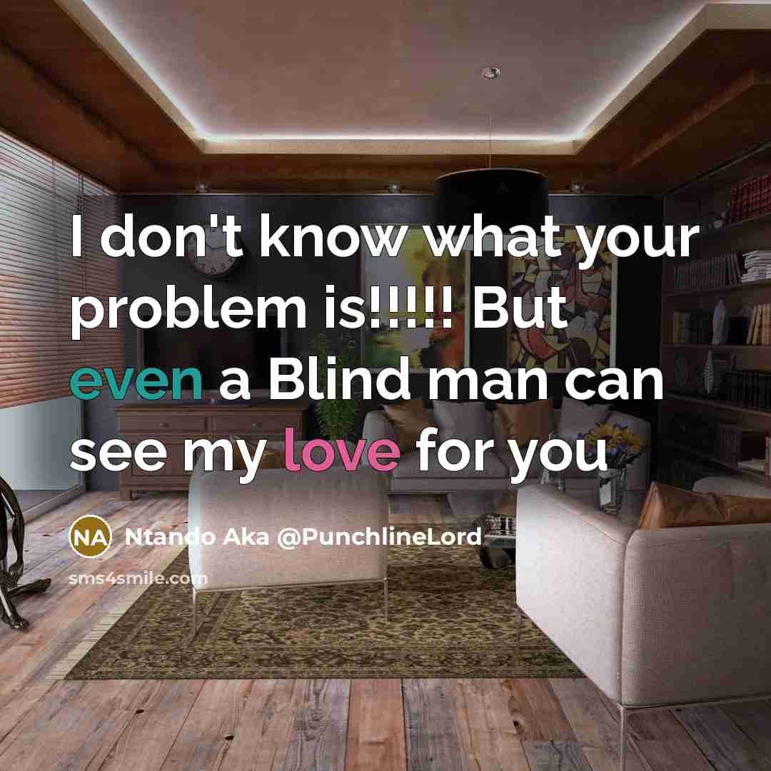 “I don't know what your problem is!!!!! But even a…” quote by Ntando Aka @PunchlineLord