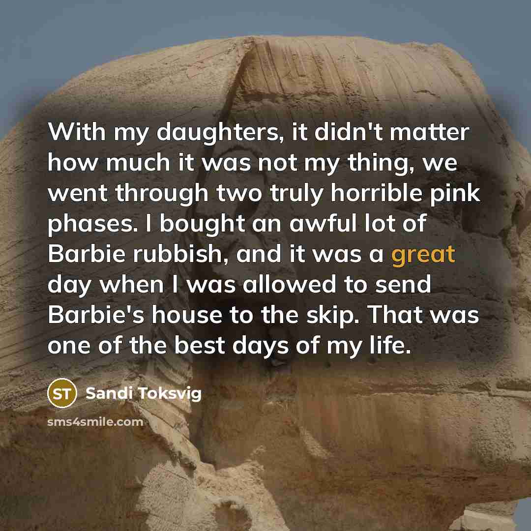 “With my daughters, it didn't matter how much it was…” quote by Sandi Toksvig