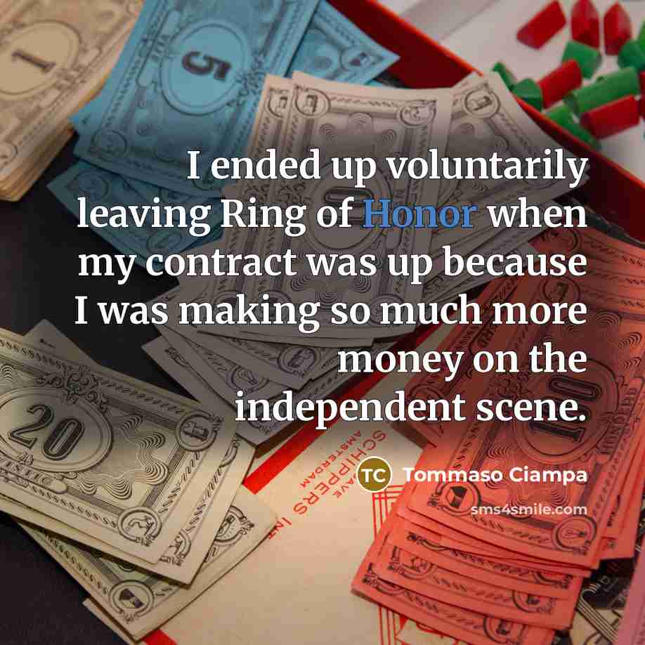 “I ended up voluntarily leaving Ring of Honor when my…” quote by Tommaso Ciampa