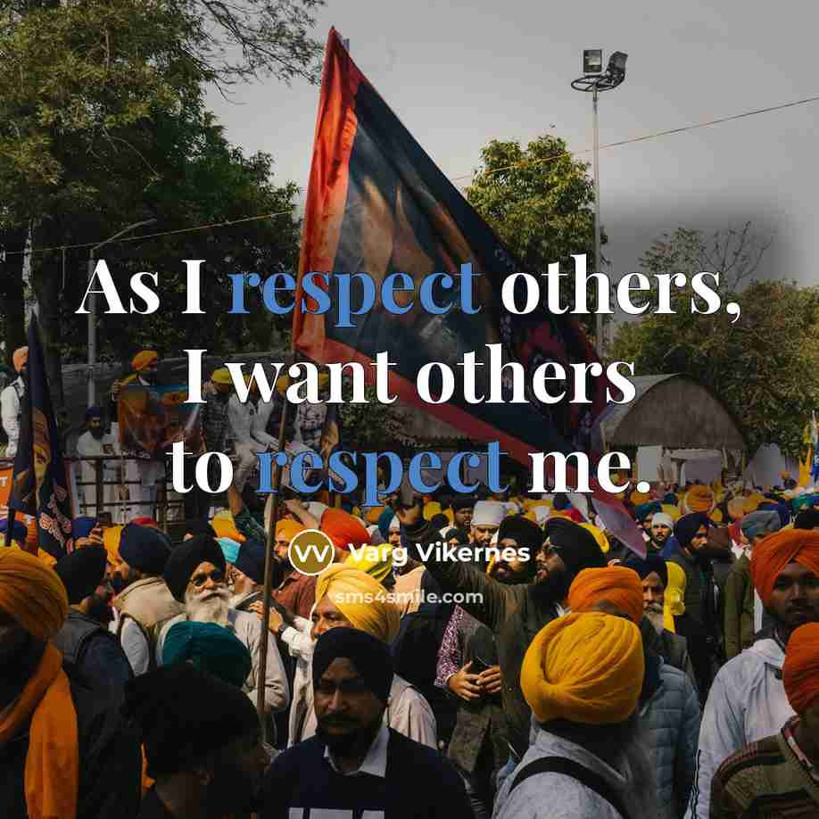 “As I respect others, I want others to respect me.…” quote by Varg Vikernes