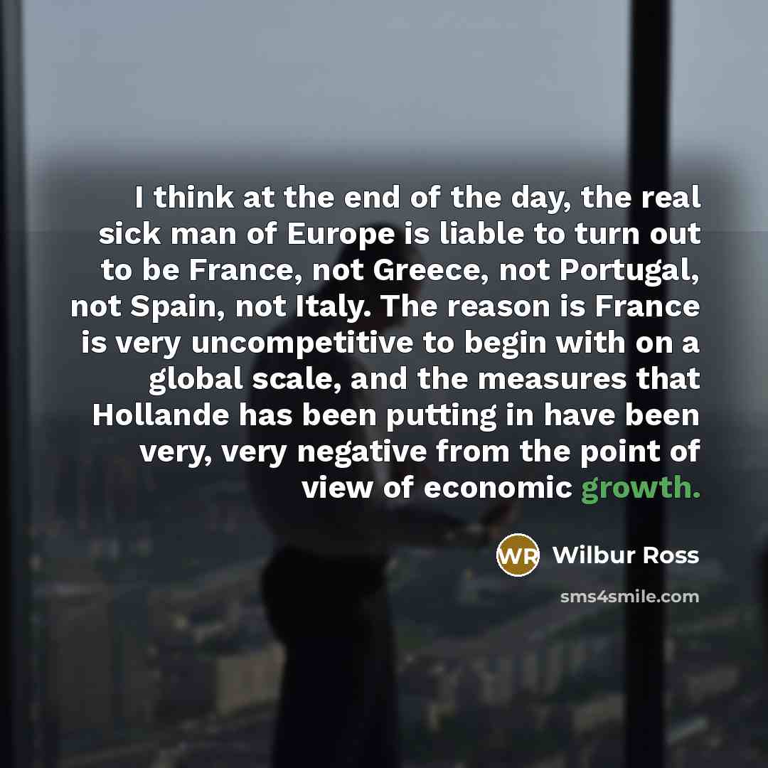 “I think at the end of the day, the real…” quote by Wilbur Ross