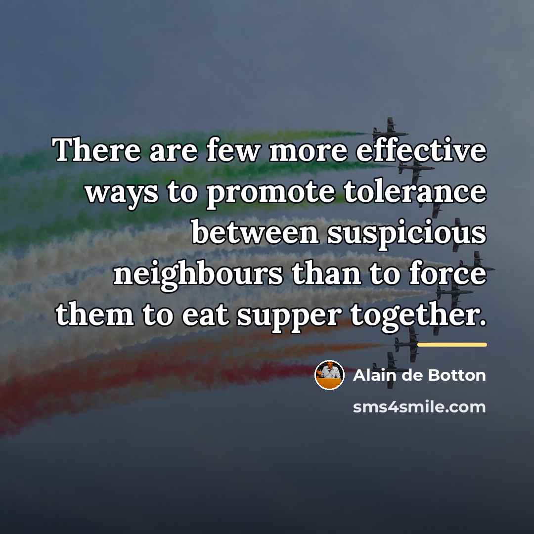 “There are few more effective ways to promote tolerance between…” quote by Alain de Botton