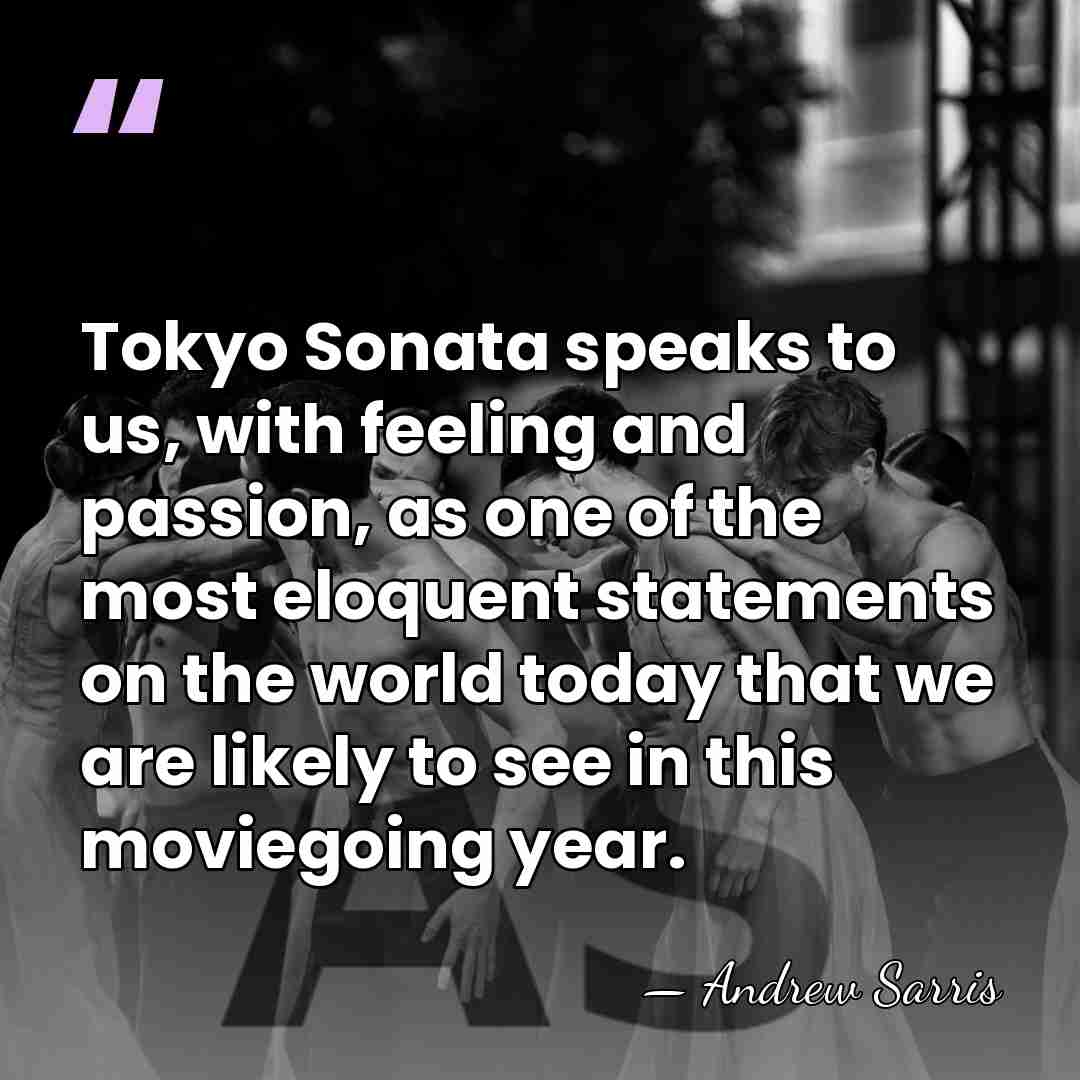 Tokyo Sonata speaks to us, with feeling and passion, as one of&hellip; - Andrew Sarris