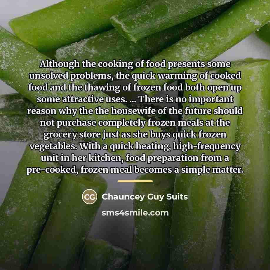 “Although the cooking of food presents some unsolved problems, the…” quote by Chauncey Guy Suits