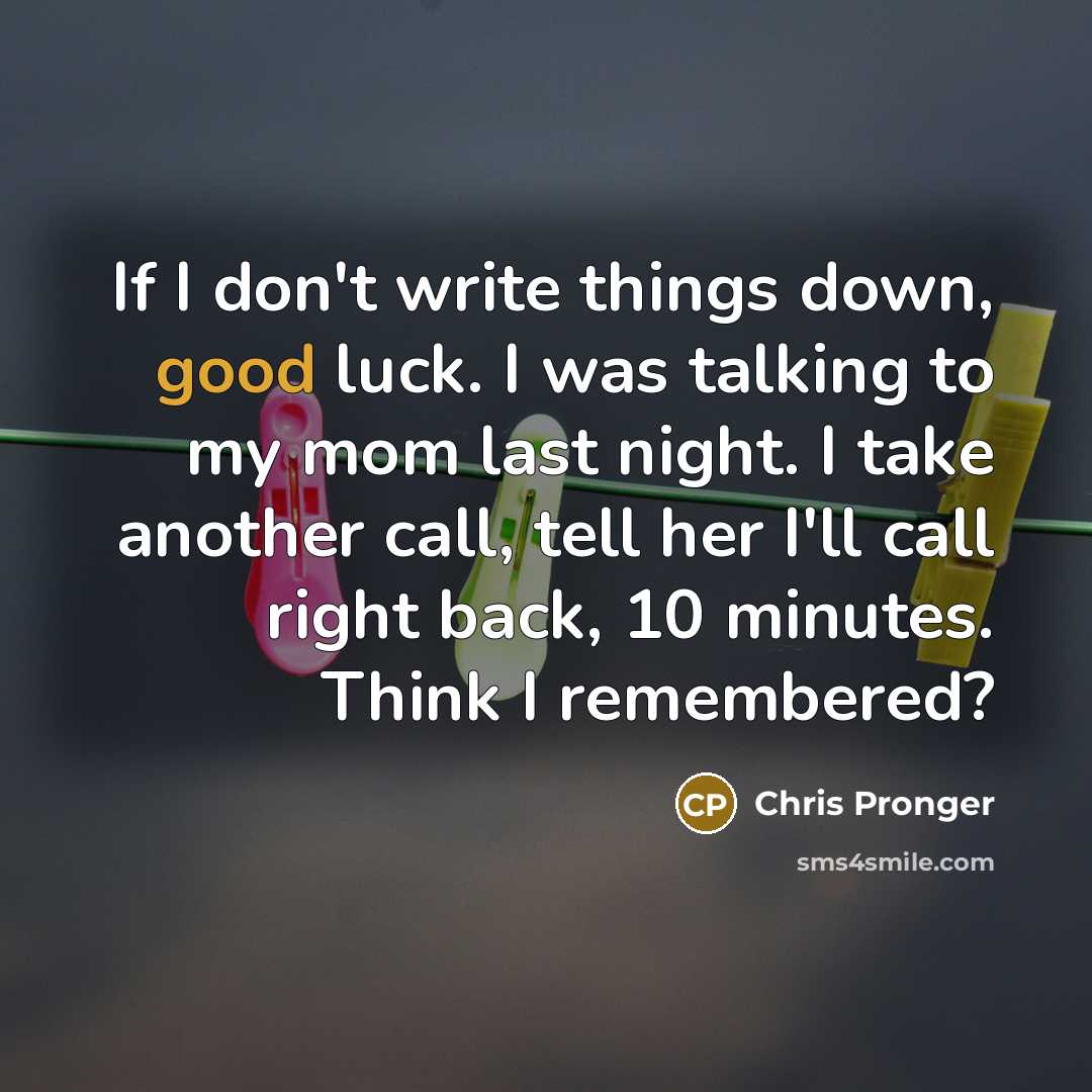 “If I don't write things down, good luck. I was…” quote by Chris Pronger