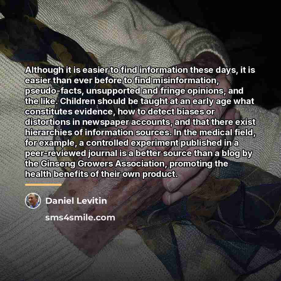 “Although it is easier to find information these days, it…” quote by Daniel Levitin