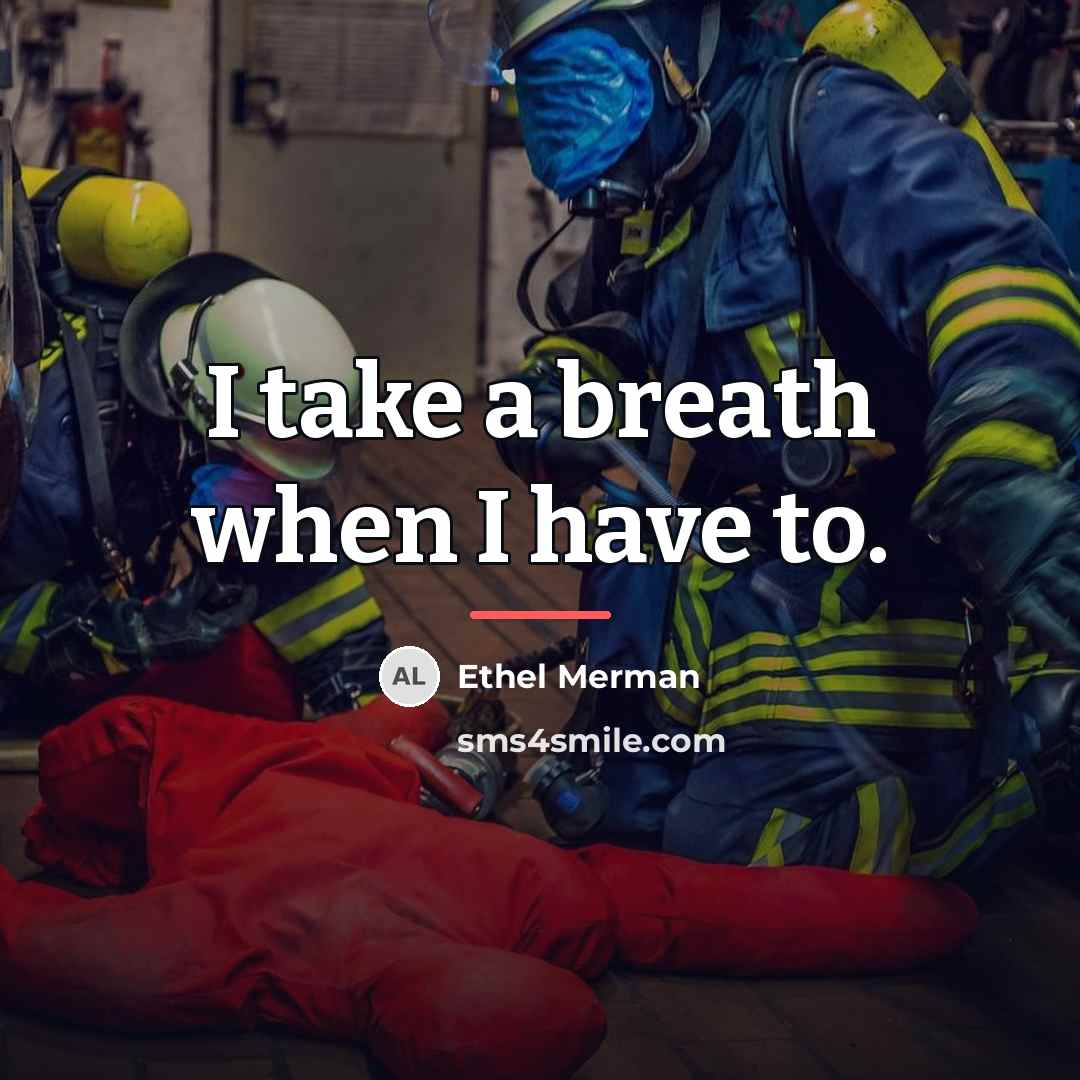 “I take a breath when I have to.…” quote by Ethel Merman