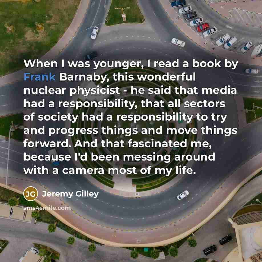 “When I was younger, I read a book by Frank…” quote by Jeremy Gilley