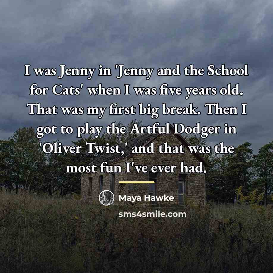 “I was Jenny in 'Jenny and the School for Cats'…” quote by Maya Hawke