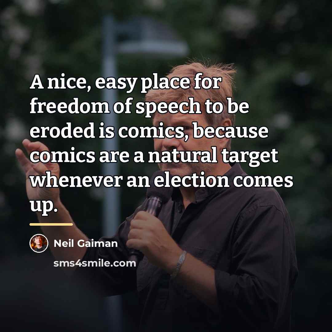 “A nice, easy place for freedom of speech to be…” quote by Neil Gaiman