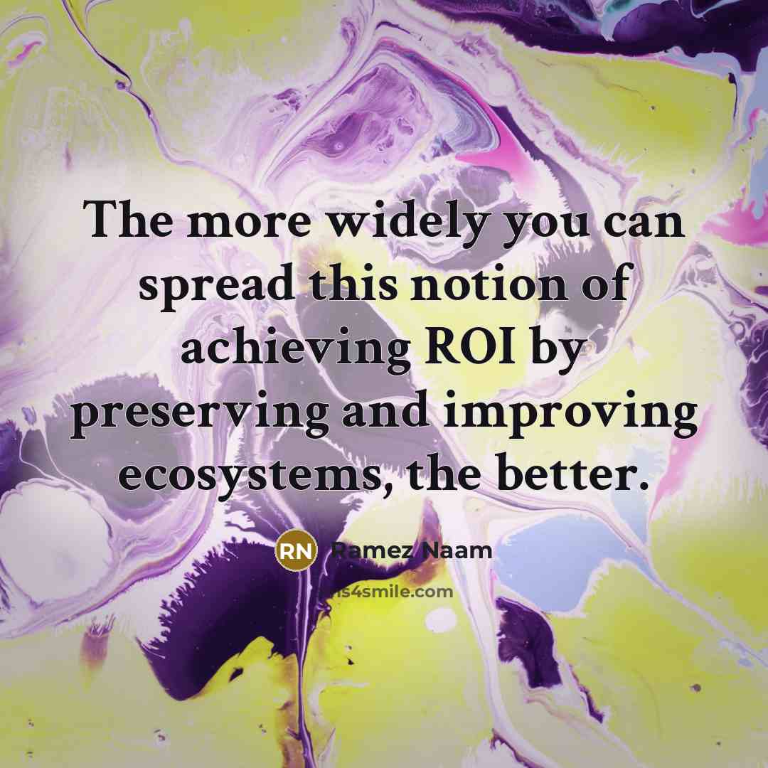 “The more widely you can spread this notion of achieving…” quote by Ramez Naam