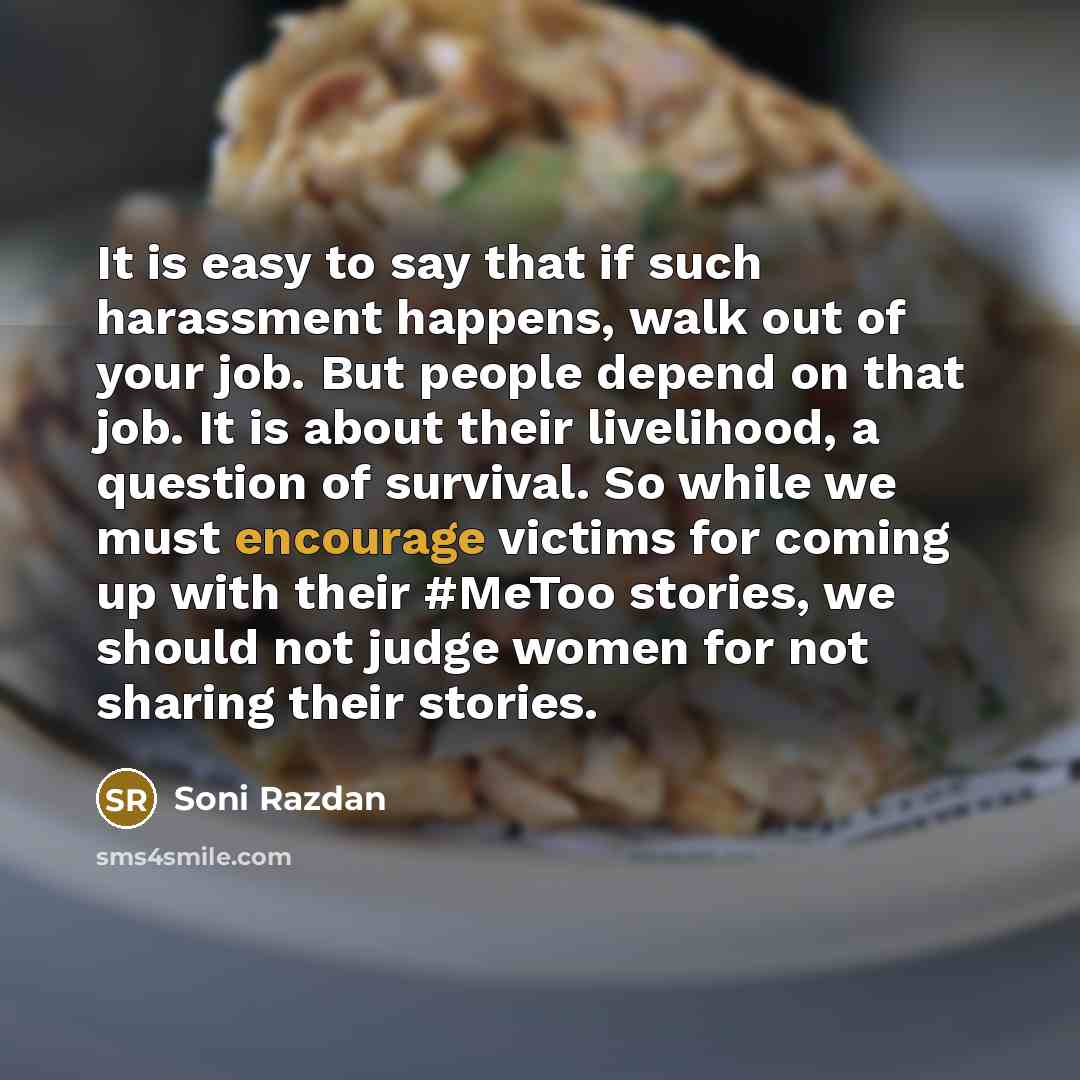 “It is easy to say that if such harassment happens,…” quote by Soni Razdan