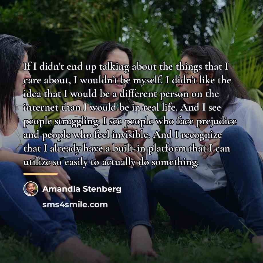 “If I didn't end up talking about the things that…” quote by Amandla Stenberg