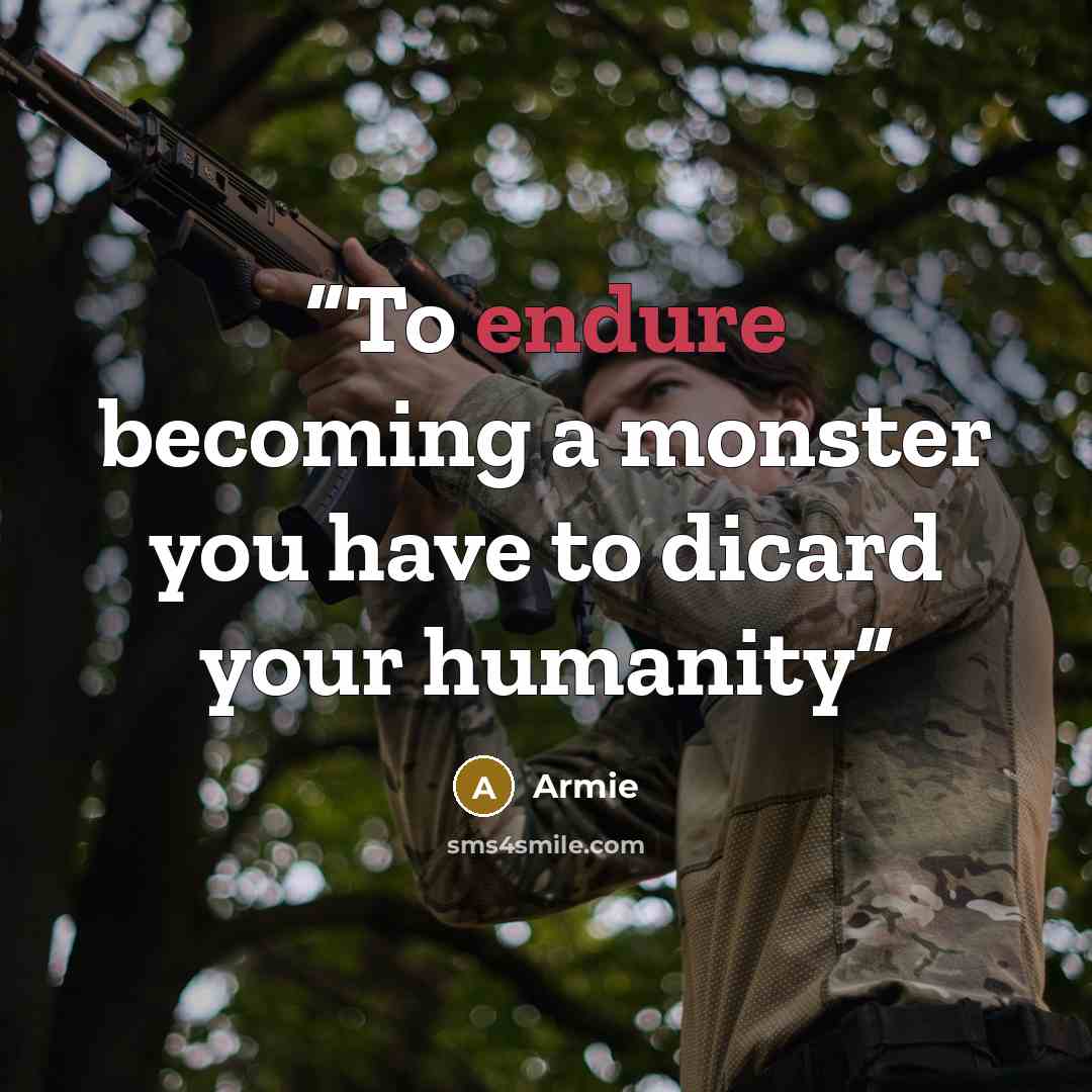 “To endure becoming a monster you have to dicard your humanity” quote by Armie