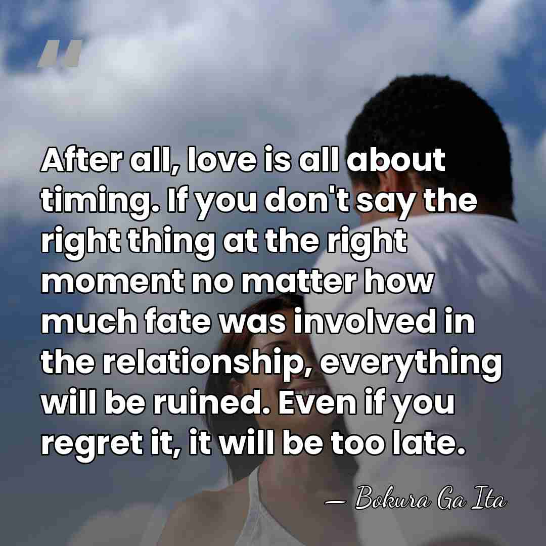 After all, love is all about timing. If you don't say the&hellip; - Bokura Ga Ita
