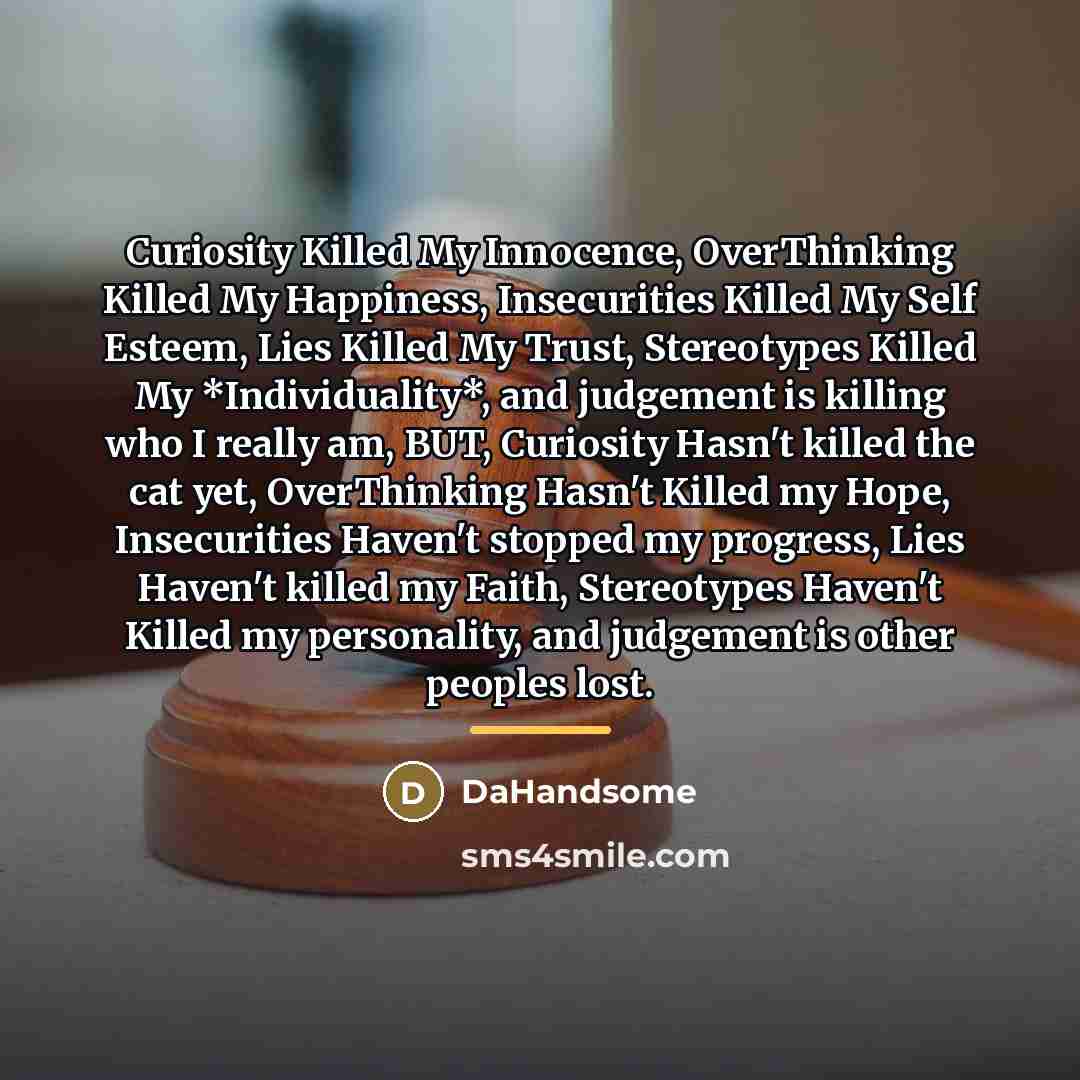 “Curiosity Killed My Innocence, OverThinking Killed My Happiness, Insecurities Killed…” quote by DaHandsome