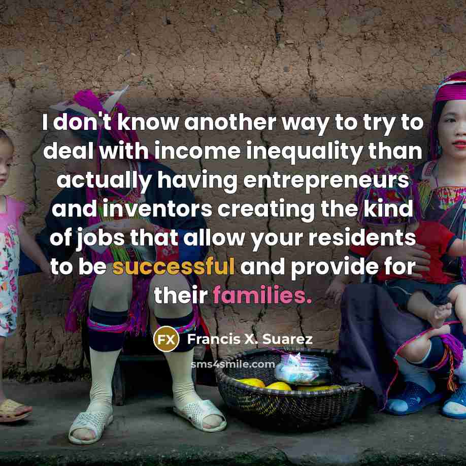 “I don't know another way to try to deal with…” quote by Francis X. Suarez