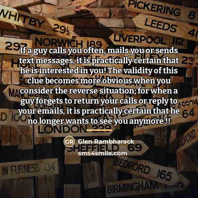 “If a guy calls you often, mails you or sends…” quote by Glen Rambharack