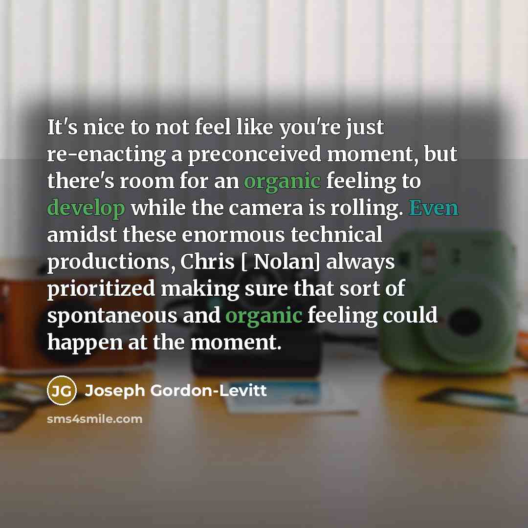 “It's nice to not feel like you're just re-enacting a…” quote by Joseph Gordon-Levitt