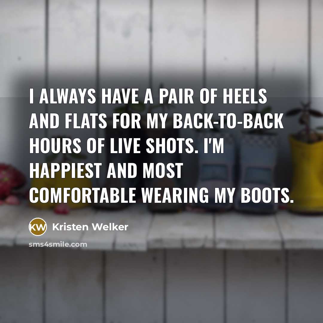 “I always have a pair of heels and flats for…” quote by Kristen Welker