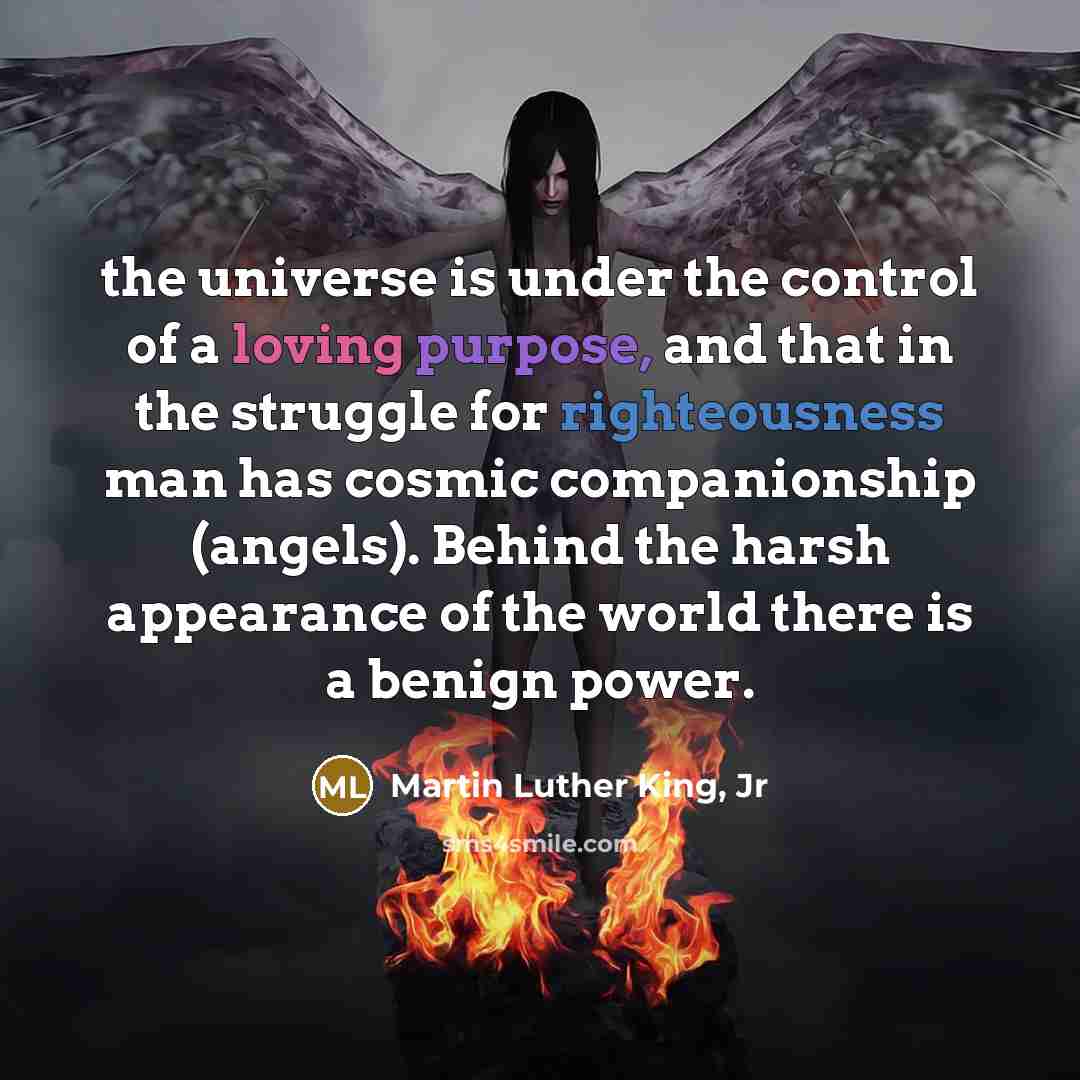 “the universe is under the control of a loving purpose,…” quote by Martin Luther King, Jr