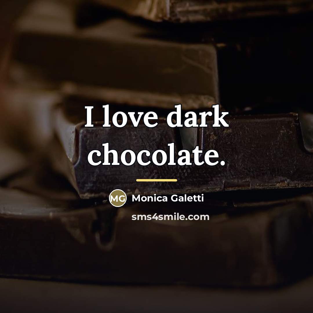 “I love dark chocolate.…” quote by Monica Galetti