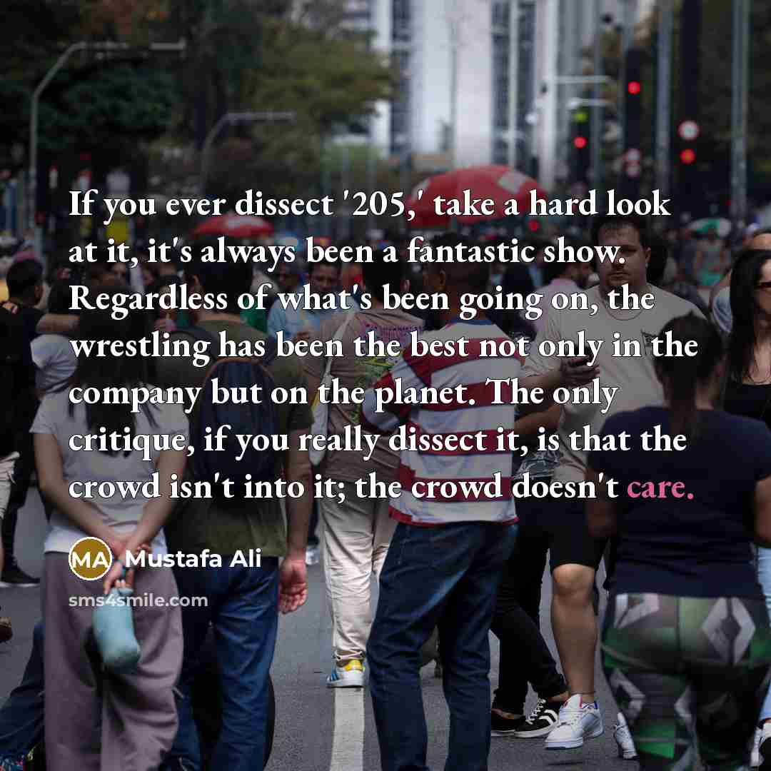 “If you ever dissect '205,' take a hard look at…” quote by Mustafa Ali